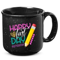 Happy First Day Of School Lets Do This 15oz Campfire Ceramic Mug