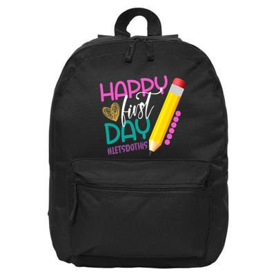 Happy First Day Of School Lets Do This 16 in Basic Backpack