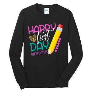 Happy First Day Of School Lets Do This Tall Long Sleeve T-Shirt