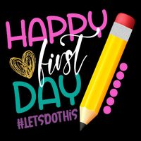 Happy First Day Of School Lets Do This Tall Long Sleeve T-Shirt
