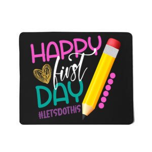 Happy First Day Of School Lets Do This Mousepad