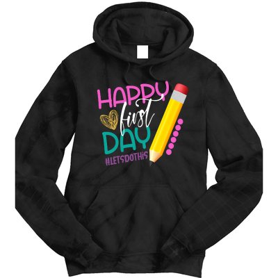 Happy First Day Of School Lets Do This Tie Dye Hoodie