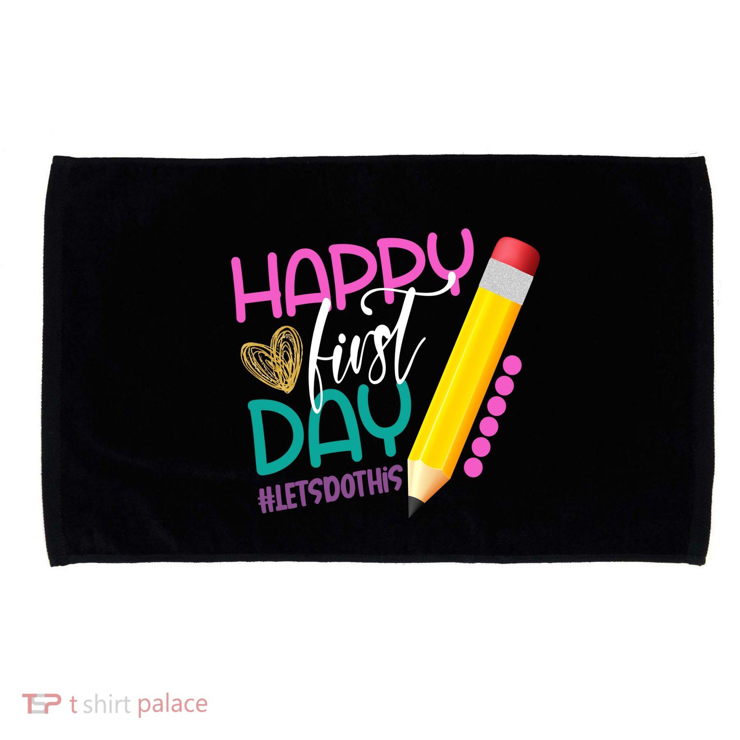 Happy First Day Of School Lets Do This Microfiber Hand Towel