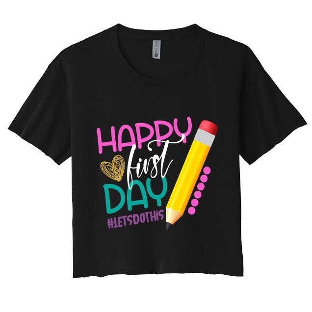 Happy First Day Of School Lets Do This Crop Top