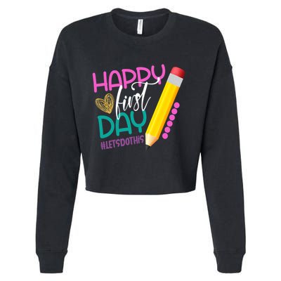 Happy First Day Of School Lets Do This Cropped Pullover Crew