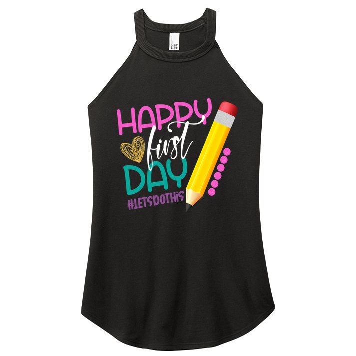 Happy First Day Of School Lets Do This Women's Perfect Tri Rocker Tank