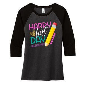 Happy First Day Of School Lets Do This Women's Tri-Blend 3/4-Sleeve Raglan Shirt