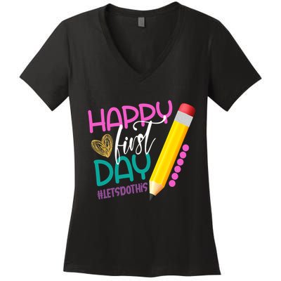 Happy First Day Of School Lets Do This Women's V-Neck T-Shirt