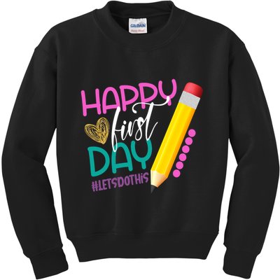 Happy First Day Of School Lets Do This Kids Sweatshirt