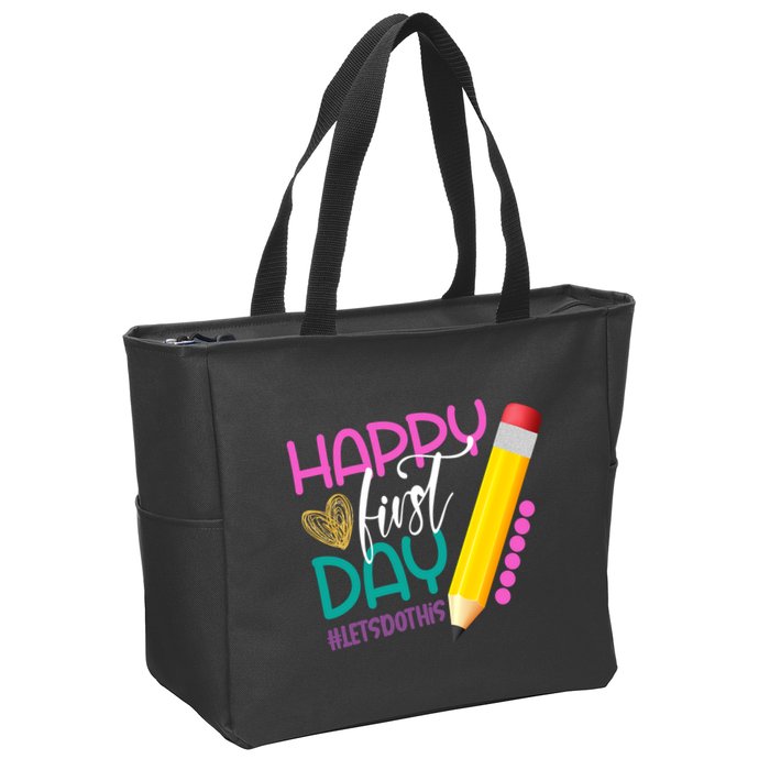 Happy First Day Of School Lets Do This Zip Tote Bag