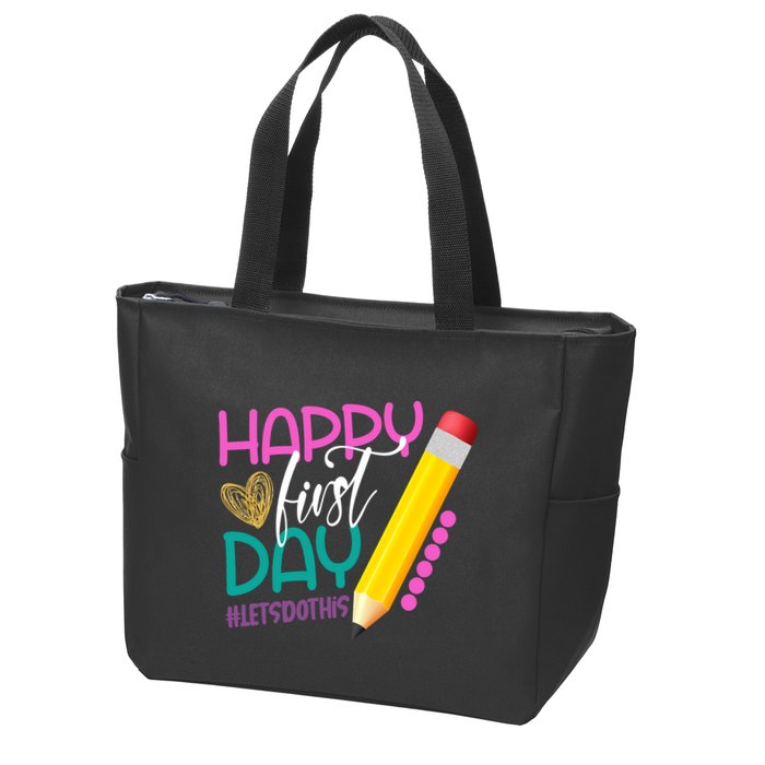 Happy First Day Of School Lets Do This Zip Tote Bag