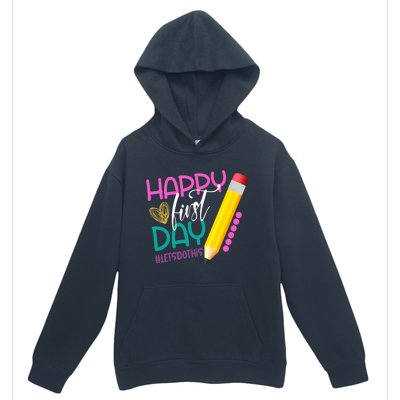 Happy First Day Of School Lets Do This Urban Pullover Hoodie