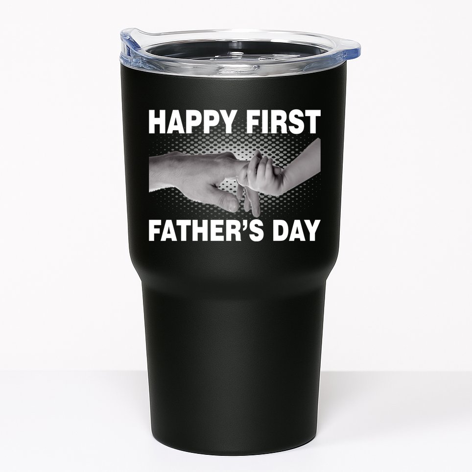 Happy First Father's Day Tumbler