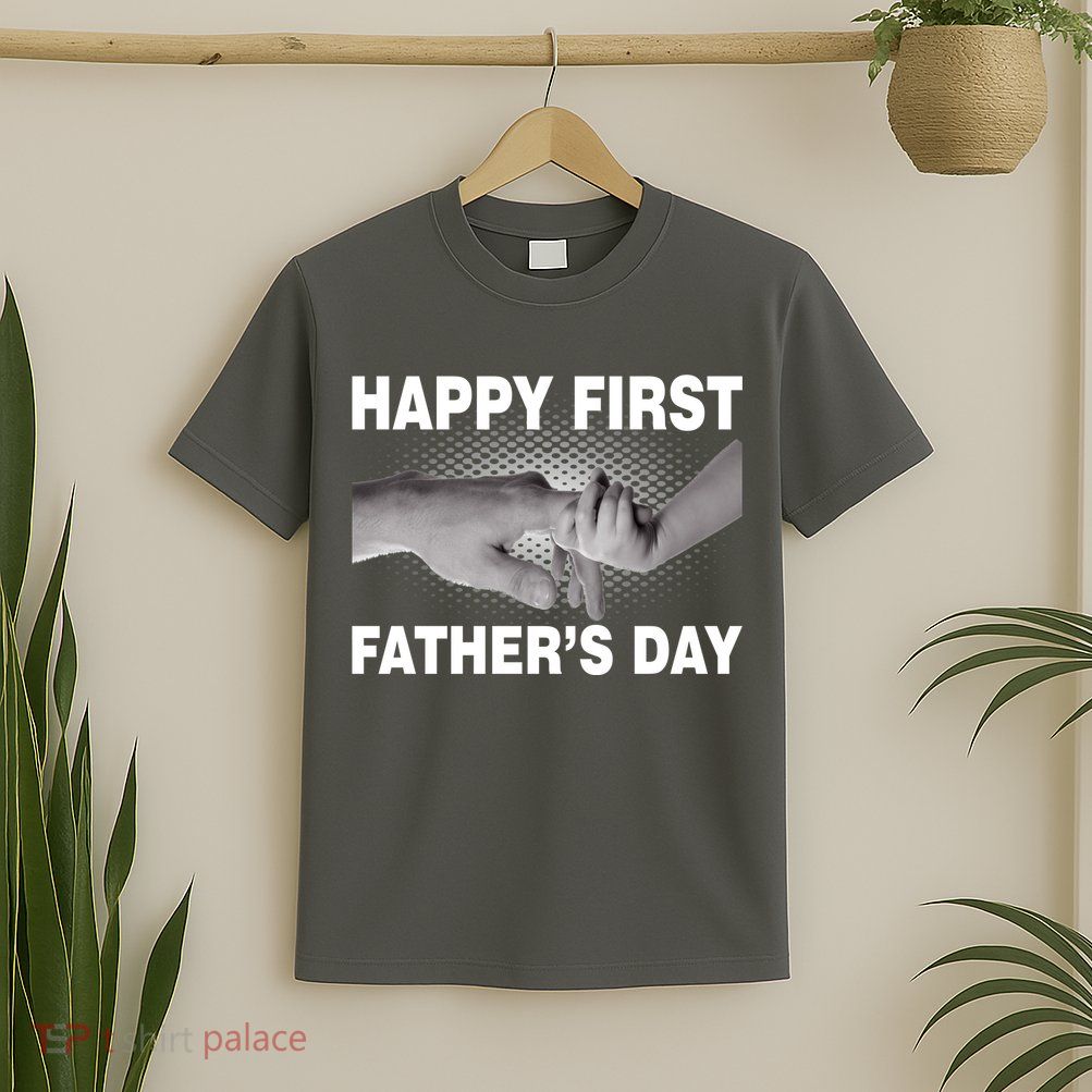 Happy First Father's Day T-Shirt