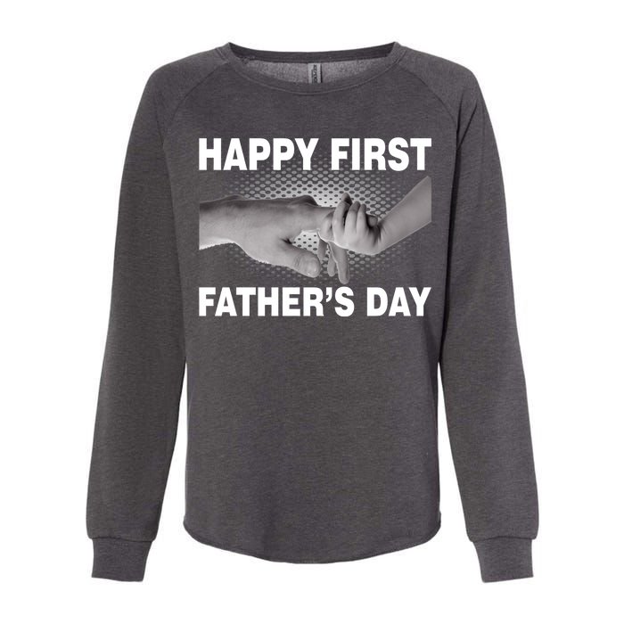 Happy First Father's Day Womens California Wash Sweatshirt