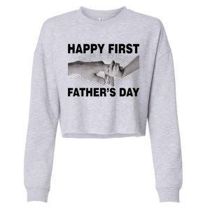 Happy First Father's Day Cropped Pullover Crew