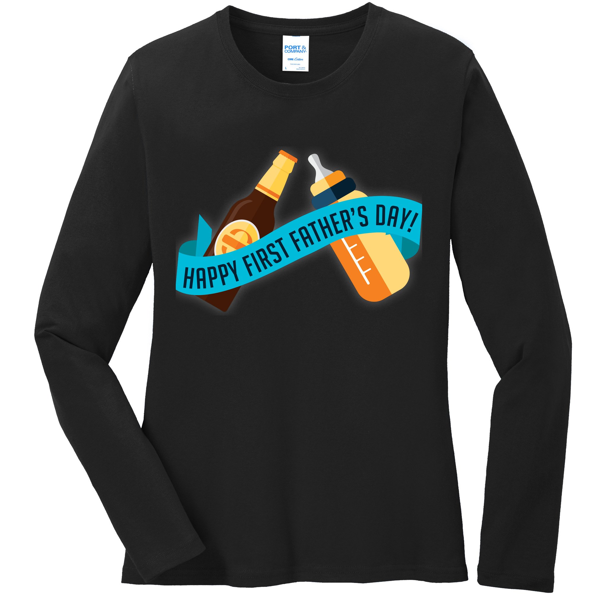 Happy First Father's Day Baby Bottle Ladies Long Sleeve Shirt