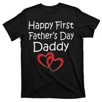 Happy First Father's Day Daddy T-Shirt