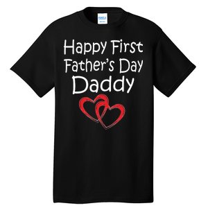 Happy First Father's Day Daddy Tall T-Shirt