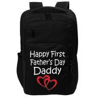 Happy First Father's Day Daddy Impact Tech Backpack