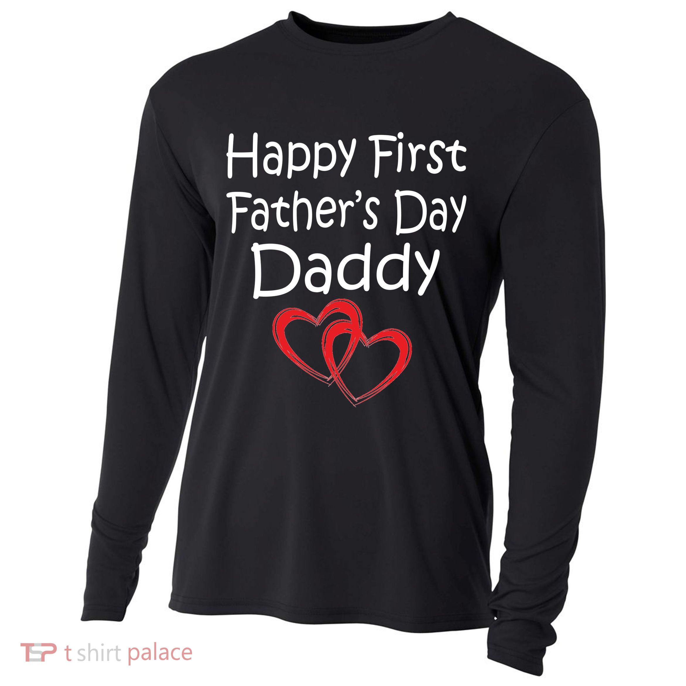 Happy First Father's Day Daddy Cooling Performance Long Sleeve Crew