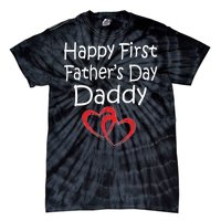 Happy First Father's Day Daddy Tie-Dye T-Shirt