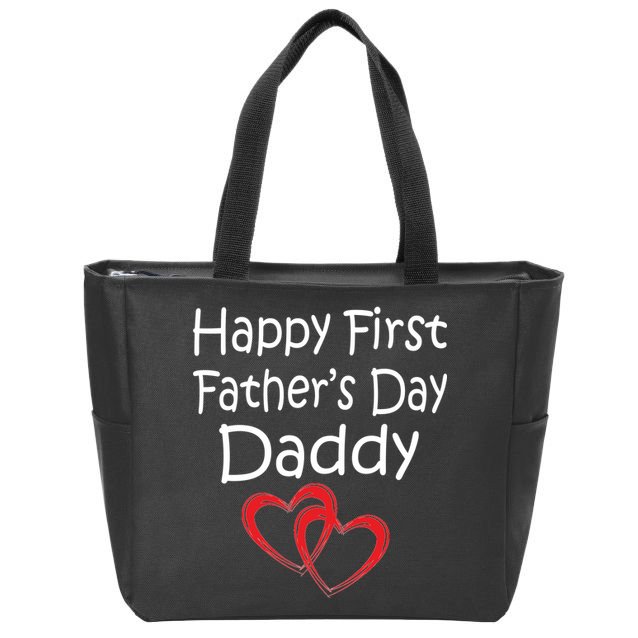 Happy First Father's Day Daddy Zip Tote Bag