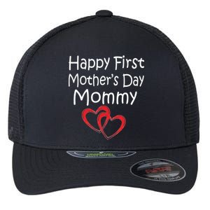 Happy First Mother's Day Mommy Flexfit Unipanel Trucker Cap