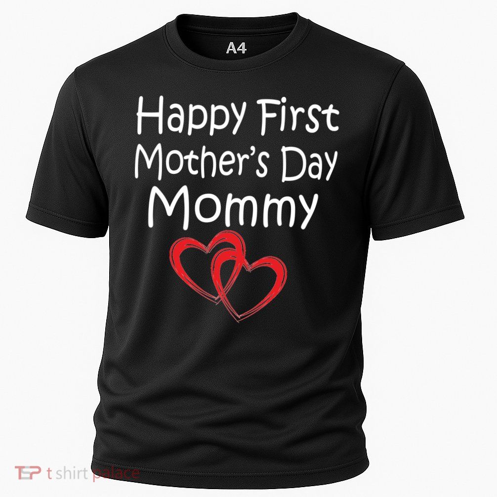 Happy First Mother's Day Mommy Performance Shirt