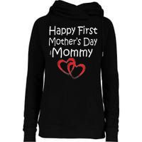 Happy First Mother's Day Mommy Womens Funnel Neck Pullover Hood