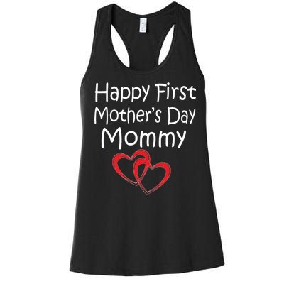 Happy First Mother's Day Mommy Women's Racerback Tank