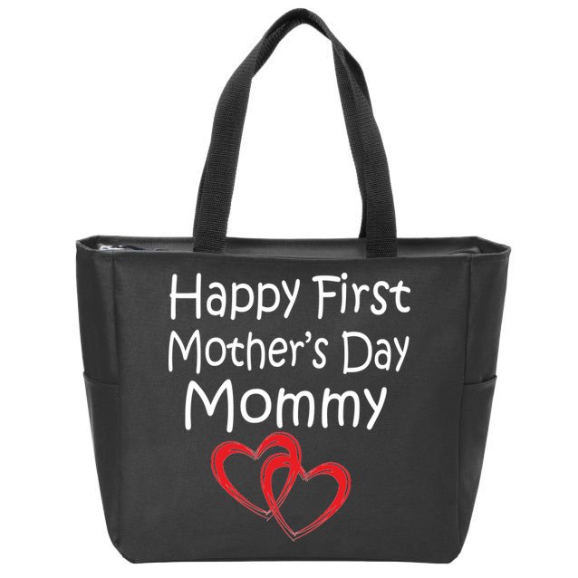 Happy First Mother's Day Mommy Zip Tote Bag
