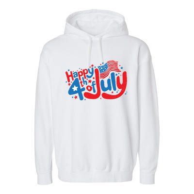 Happy Fourth Of July Red White And Blue Garment-Dyed Fleece Hoodie