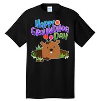 Happy Groundhog Day Tall T-Shirt