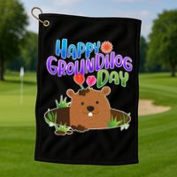 Happy Groundhog Day Golf Towel