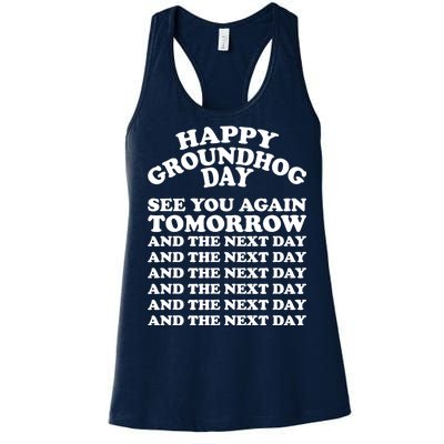 Happy Groundhog Day See You Again Tomorrow Women's Racerback Tank