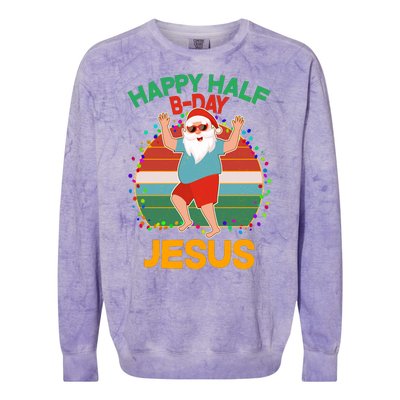 Happy Half B-Day Jesus Christmas In July Colorblast Crewneck Sweatshirt