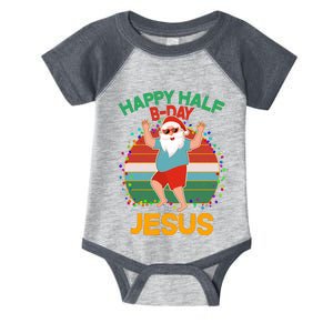 Happy Half B-Day Jesus Christmas In July Infant Baby Jersey Bodysuit