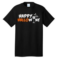 Happy Hallowine Funny Halloween Tall T-Shirt