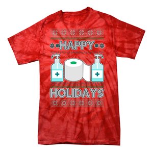 Happy Holidays Toilet Paper Hand Sanitizer Ugly Christmas Sweater  Tie-Dye T-Shirt