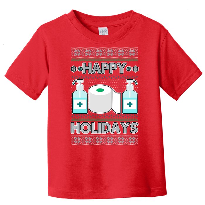 Happy Holidays Toilet Paper Hand Sanitizer Ugly Christmas Sweater  Toddler T-Shirt