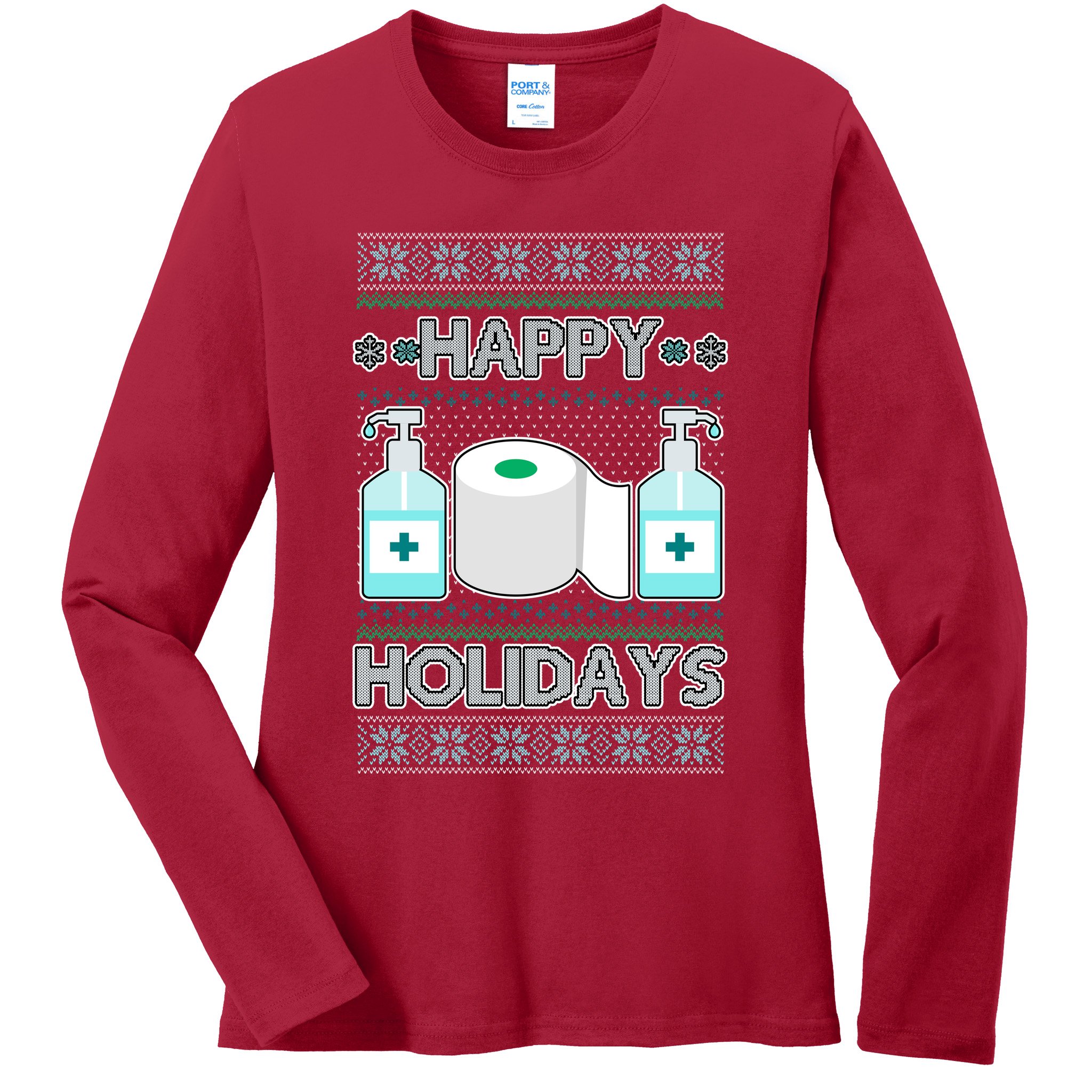 Happy Holidays Toilet Paper Hand Sanitizer Ugly Christmas Sweater  Ladies Long Sleeve Shirt