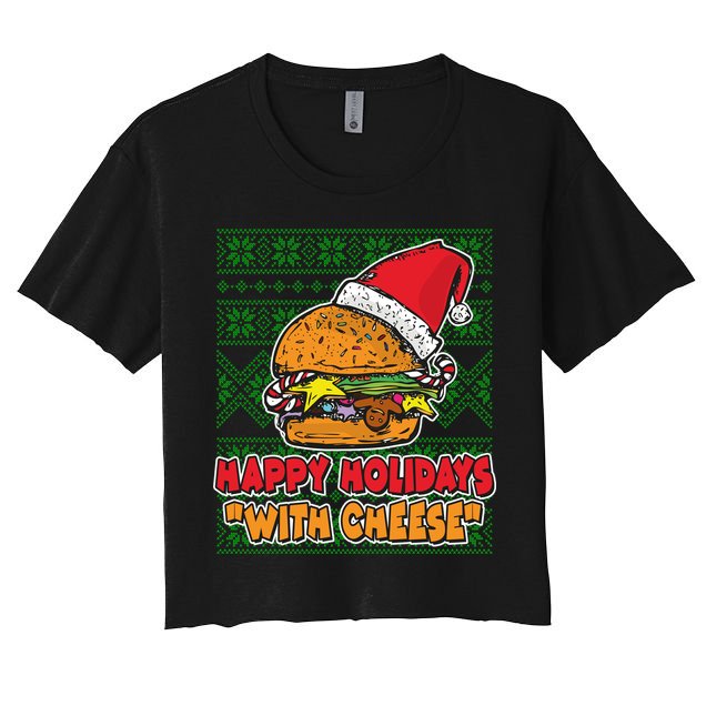 Happy Holidays With Cheese Ugly Christmas Sweater Crop Top