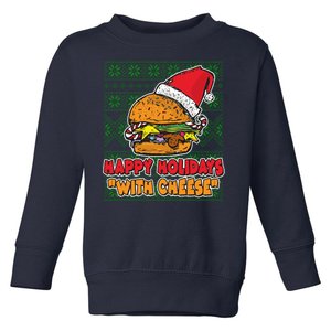 Happy Holidays With Cheese Ugly Christmas Sweater Toddler Sweatshirt