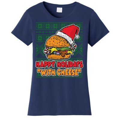 Happy Holidays With Cheese Ugly Christmas Sweater Women's T-Shirt