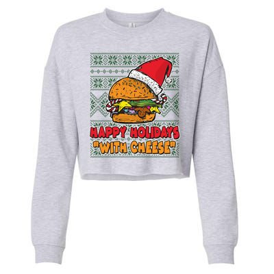 Happy Holidays With Cheese Ugly Christmas Sweater Cropped Pullover Crew