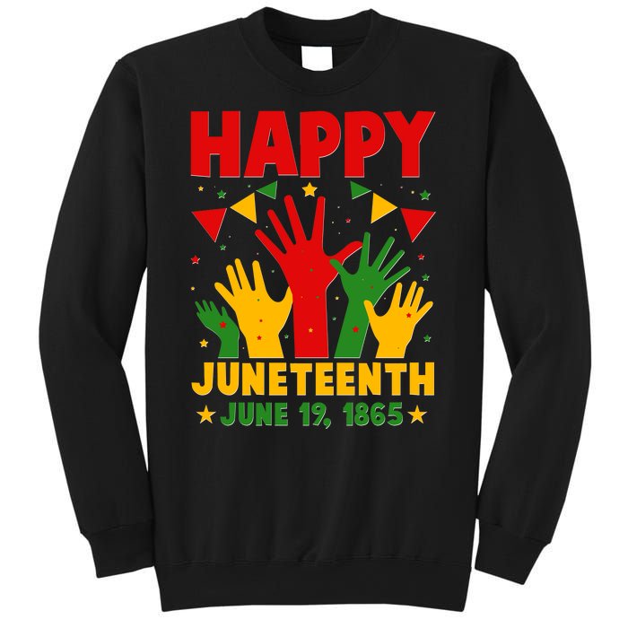 Happy Juneteenth June 19 1865 Celebration Raised Hands Sweatshirt