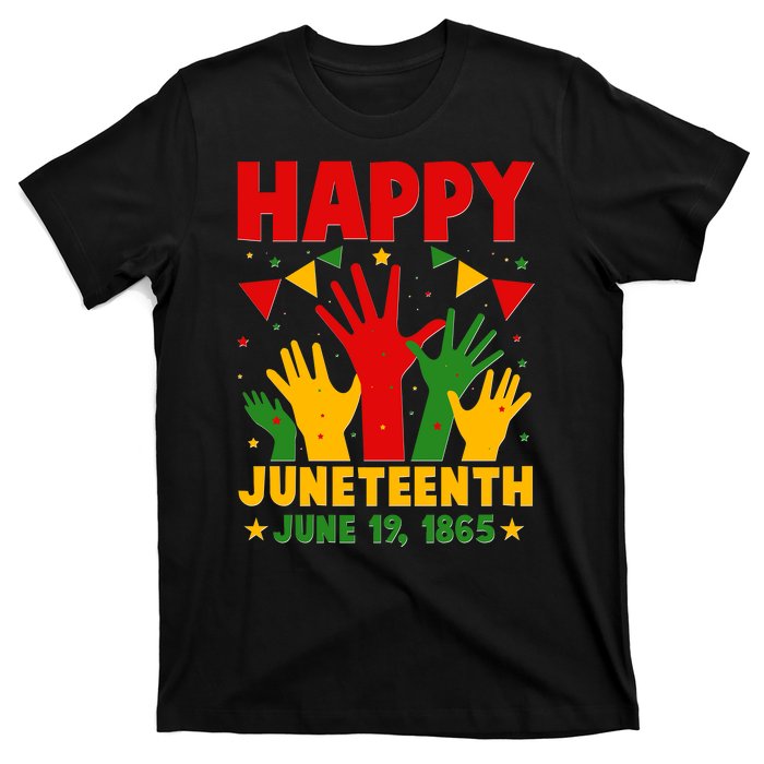 Happy Juneteenth June 19 1865 Celebration Raised Hands T-Shirt