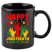 Happy Juneteenth June 19 1865 Celebration Raised Hands 11oz C Handle Ceramic Mug