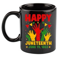 Happy Juneteenth June 19 1865 Celebration Raised Hands 11oz C Handle Ceramic Mug
